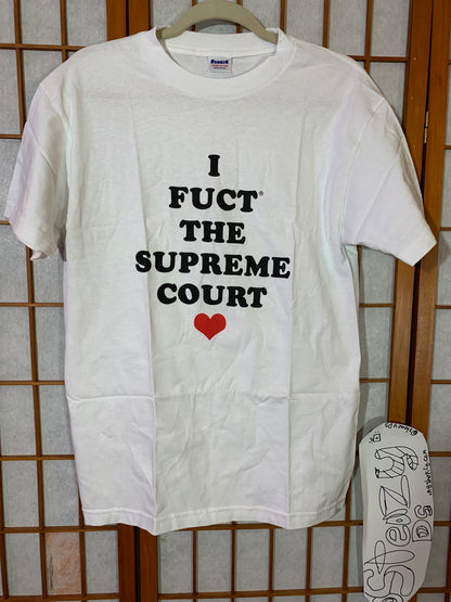 Fuct the Supreme Court shirt